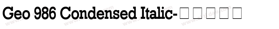 Geo 986 Condensed Italic字体转换